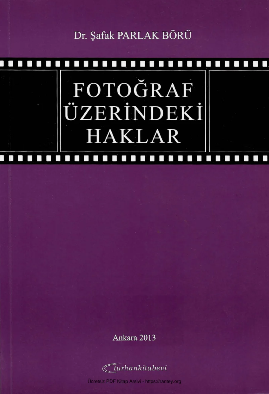 Şafak Parlak Börü Fotograf Üzerindeki Haklar Turhan Yayınevi kapak görseli