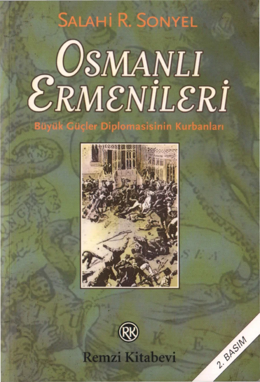 Salahi R Sonyel Osmanlı Ermenileri Büyük Güçler Diplomasisinin Kurbanları kapak görseli