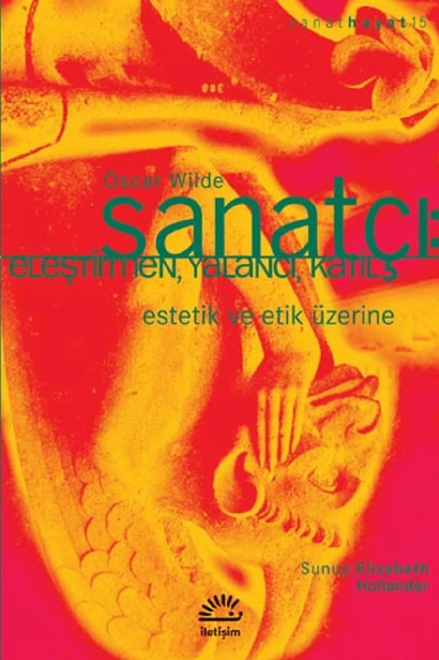Sanatçı Eleştirmen Yalancı Katil Estetik ve Etik Üzerine kapak görseli