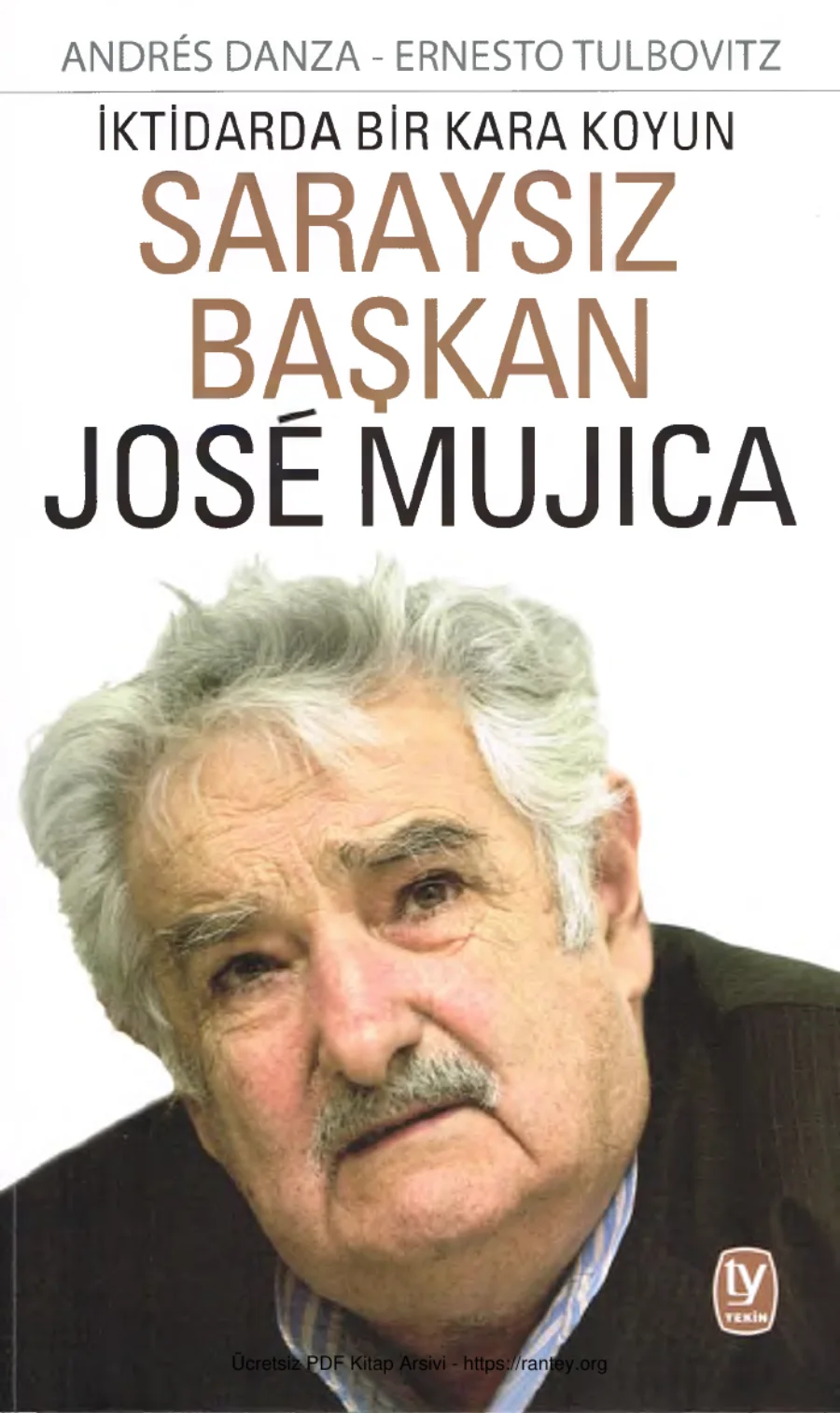 Saraysız Başkan: José Mujica kapak görseli
