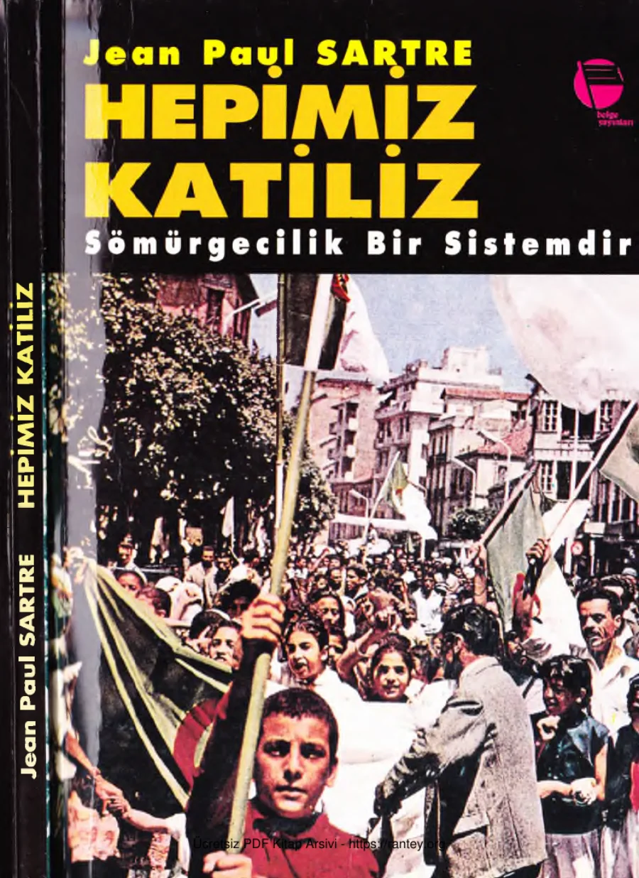 Sartre Hepimiz Katiliz Sömürgecilik Bir Sistemdir kapak görseli
