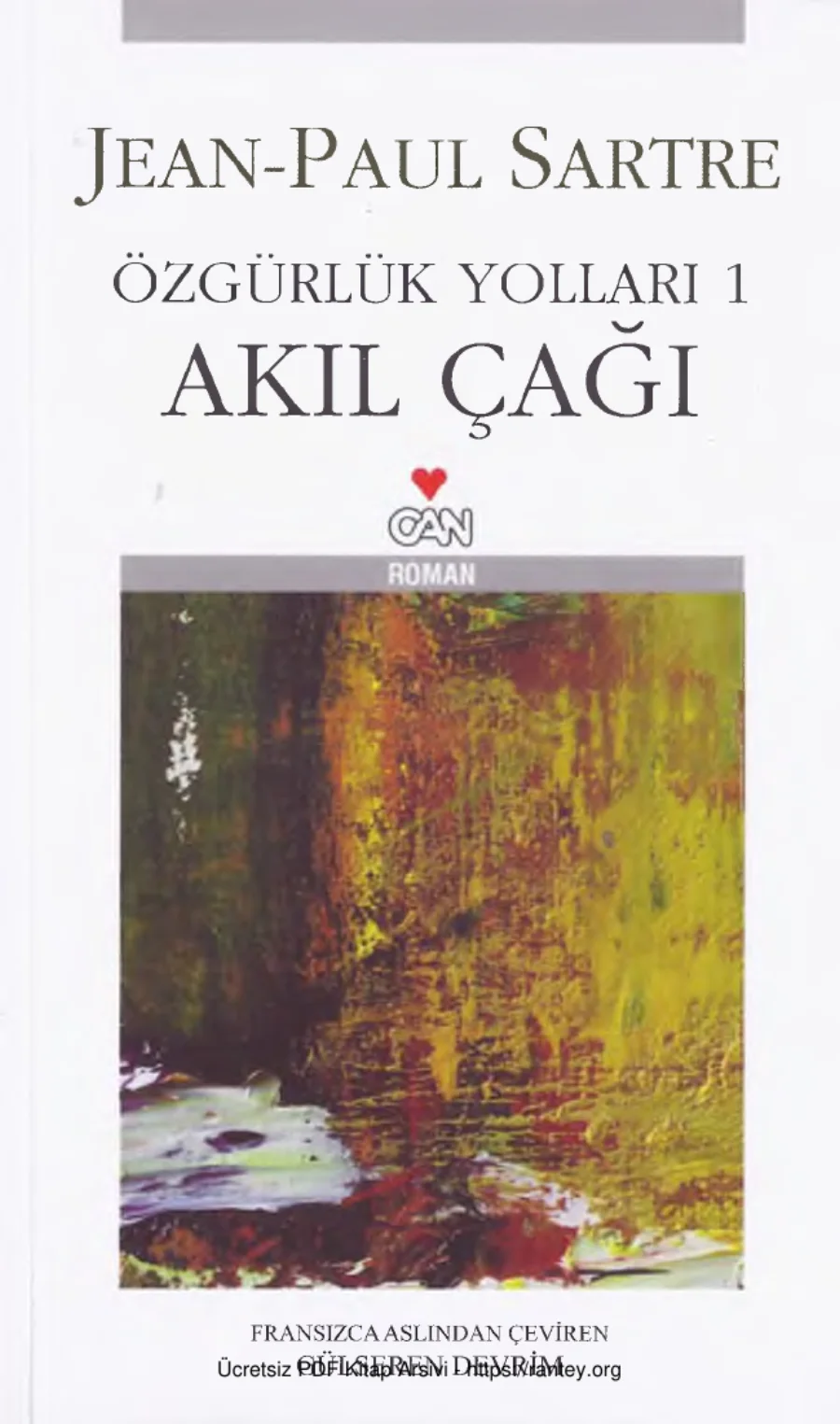 Sartre Özgürlük Yolları 1 Akıl Çağı kapak görseli