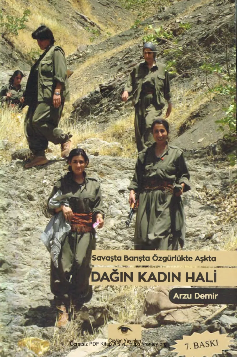 Savaşta, Barışta, Özgürlükte, Aşkta: Dağın Kadın Hali kapak görseli
