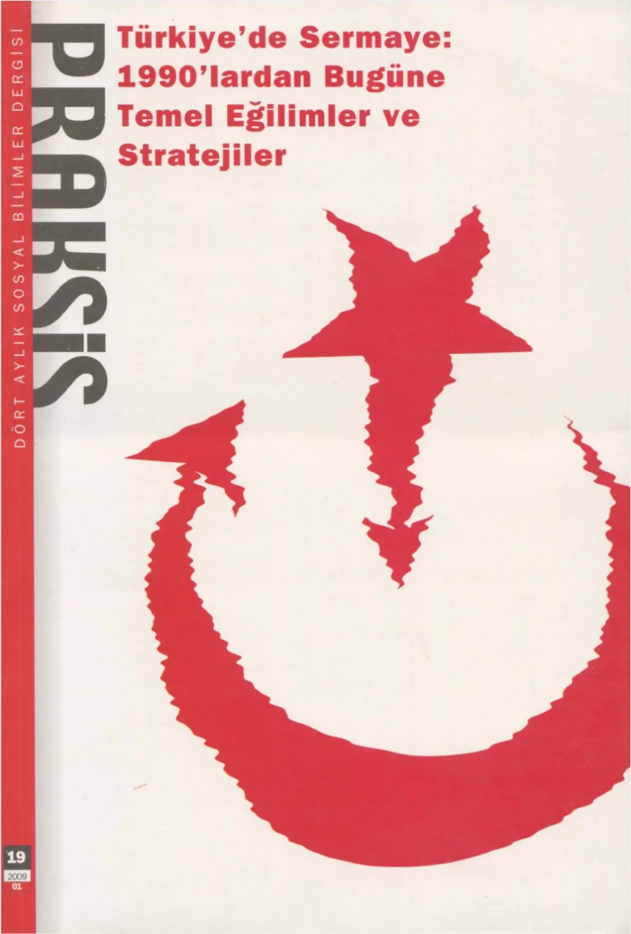 Sayı 019 Türkiyede Sermaye 1990lardan Bugüne Temel Eğilimler ve Stratejiler kapak görseli