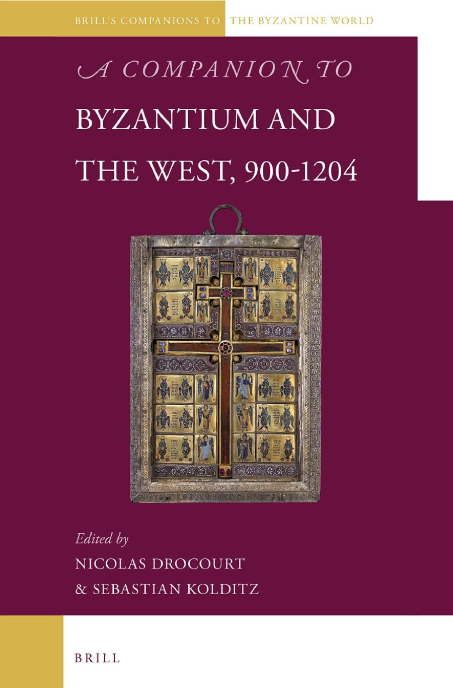 Sebastian Kolditz A companion to Byzantium and the West kapak görseli