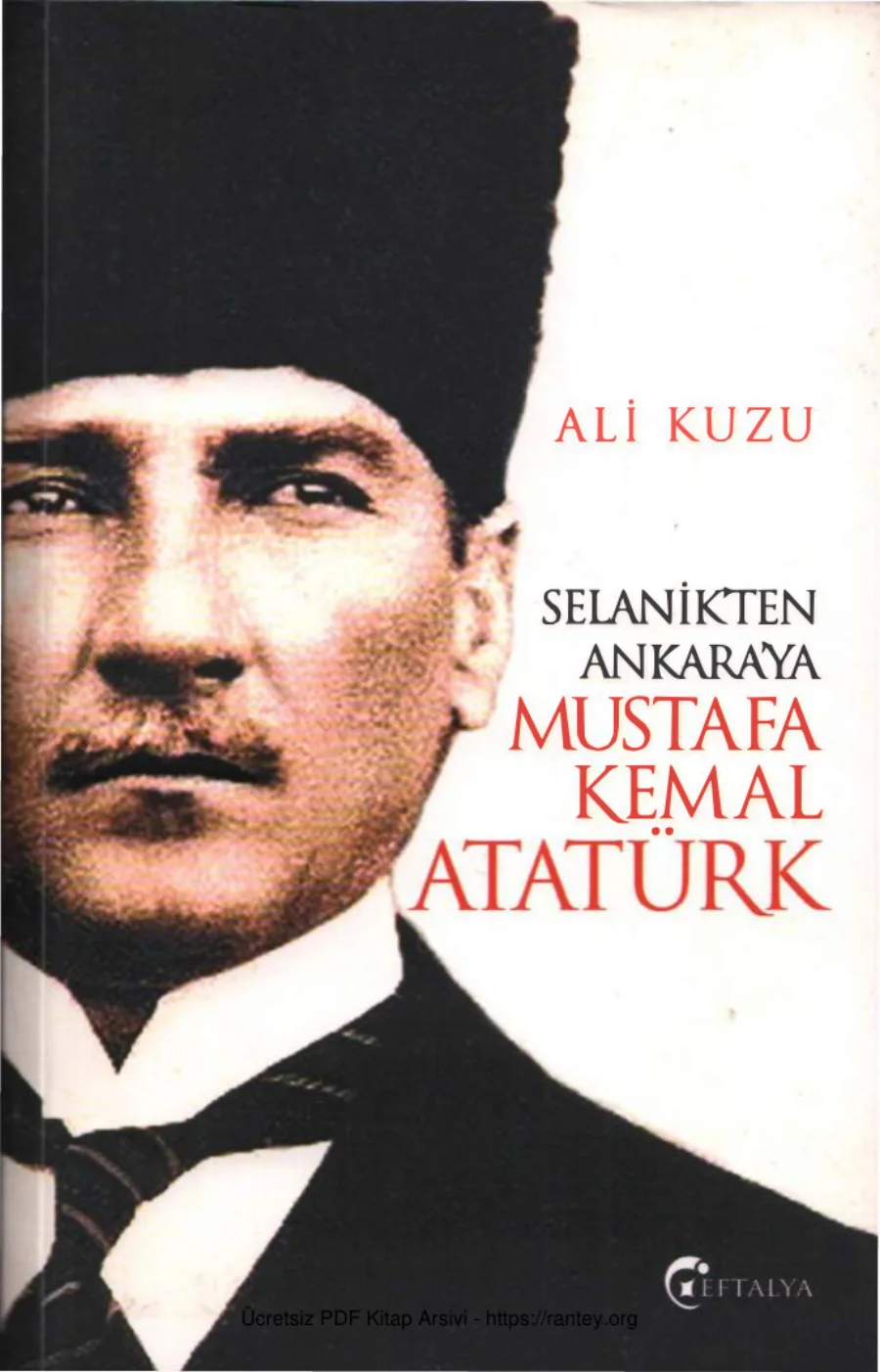 Selanikten Ankaraya Mustafa Kemal Atatürk Eftelya Yayınları kapak görseli