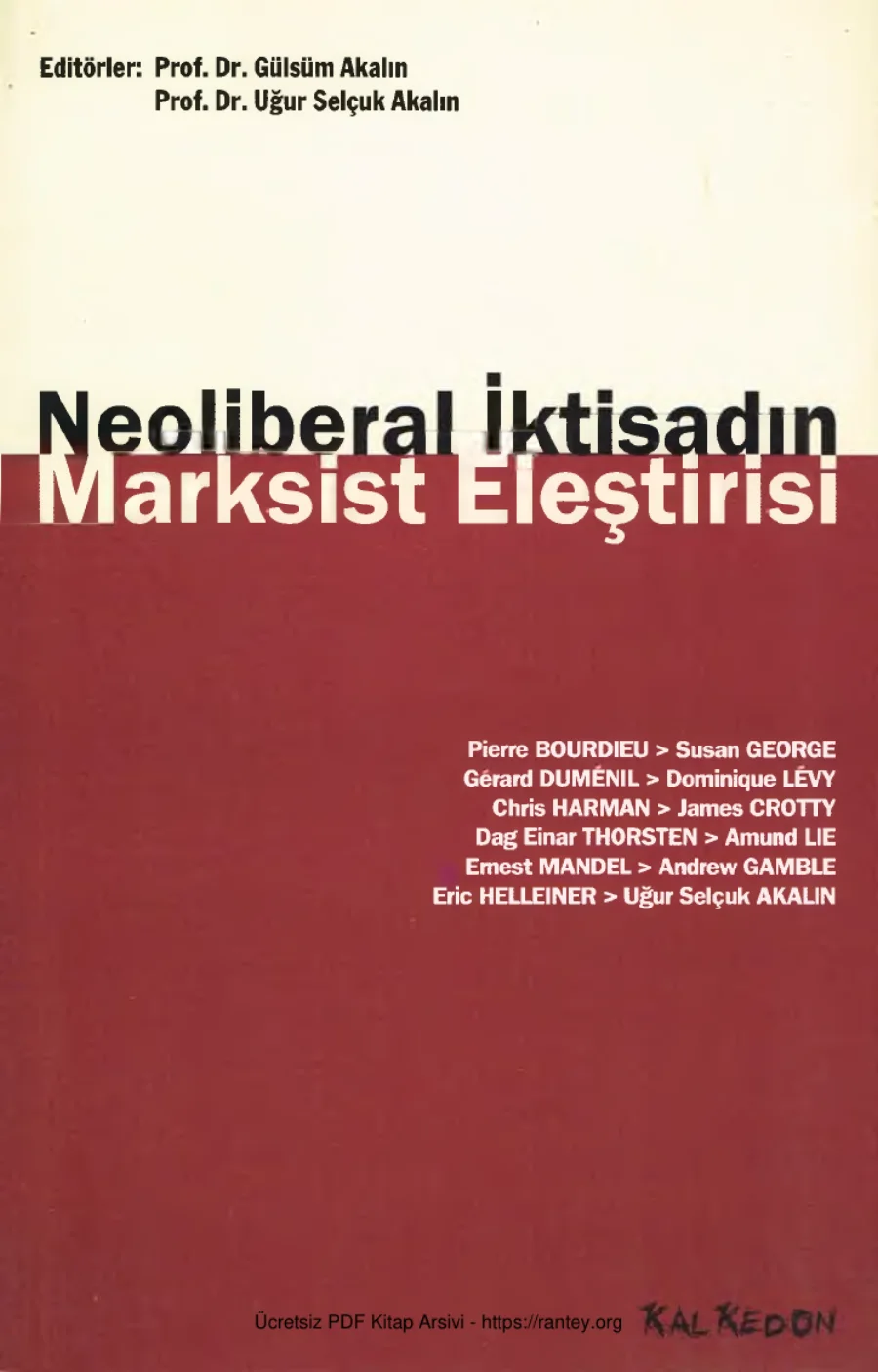 Selçuk Akalın Neoliberal İktisadın Marksist Eleştirisi Kalkedon Yayınları kapak görseli