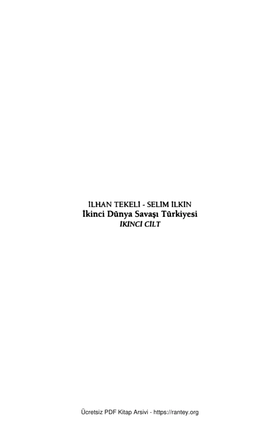Selim İlkin İkinci Dünya Savaşı Türkiyesi Cilt II kapak görseli