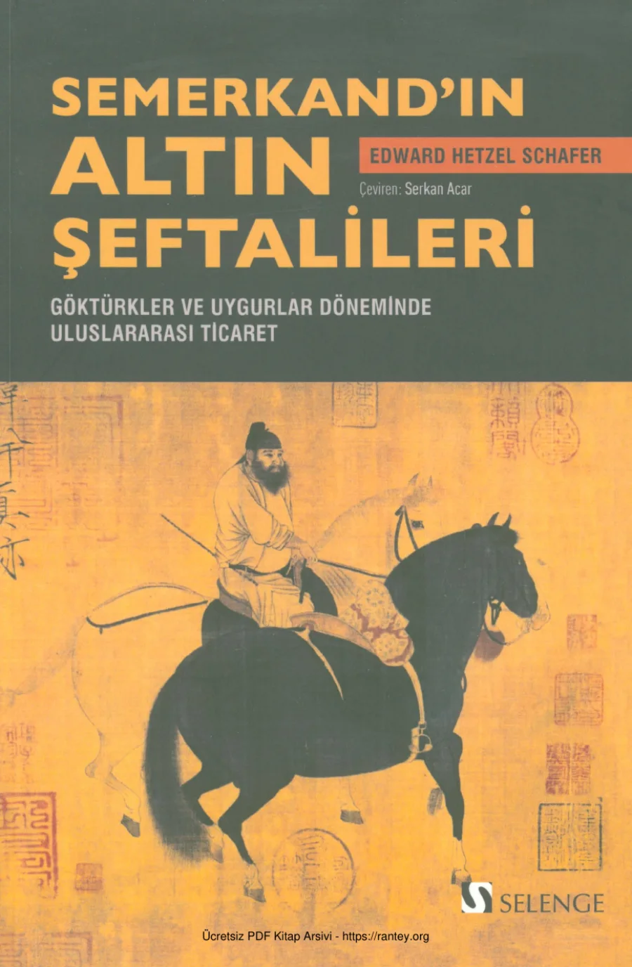 Semerkandın Altın Şeftalileri Göktürkler Selenge Yayınları kapak görseli