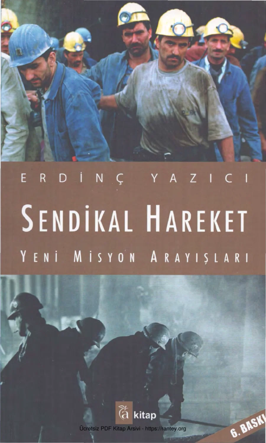 Sendikal Hareket Yeni Misyon Arayışları A Kitap Yayınları kapak görseli