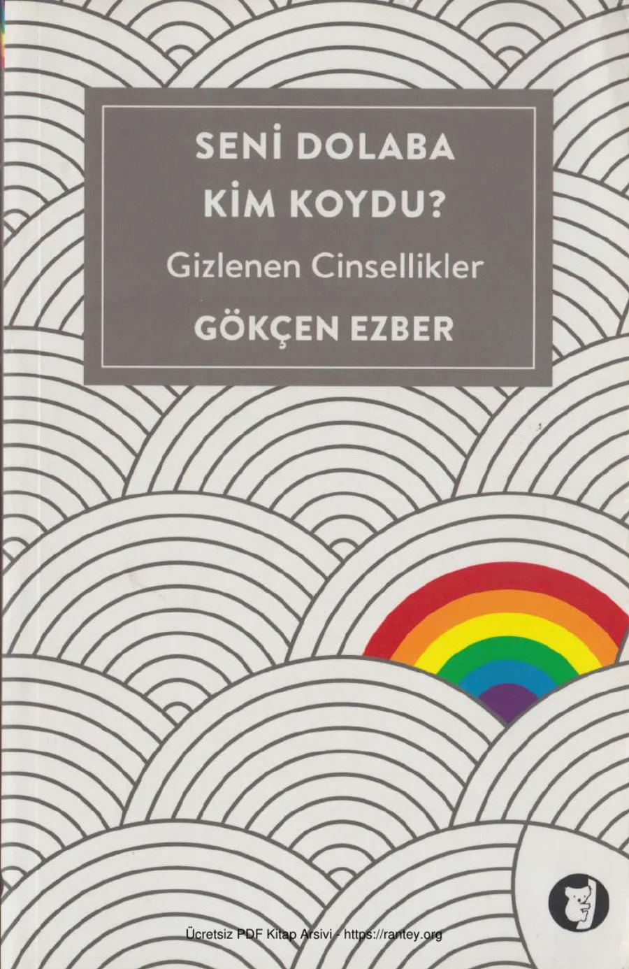 Seni Dolaba Kim Koydu Gizlenen Cinsellikler Aylak Kitap kapak görseli