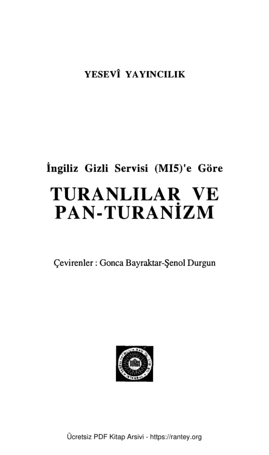 Şenol Durgun İngiliz Gizli Servisi MI5e Göre Turanlılar ve Pan Turanizm Yesevi Yayınları kapak görseli