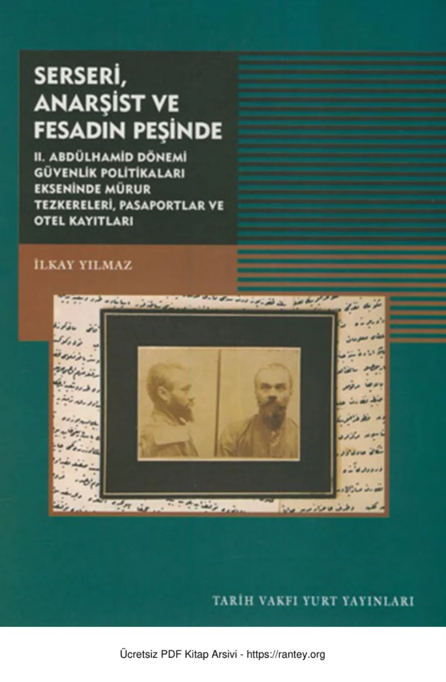 Serseri Anarşist ve Fesadın Peşinde Tarih Vakfı Yurt Yayınları kapak görseli