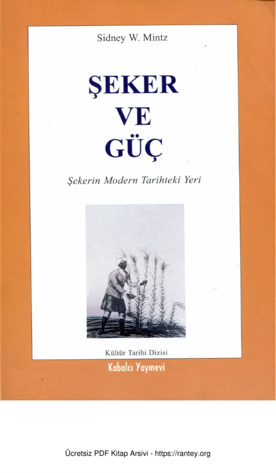 Sidney W Mintz Şeker ve Güç Şekerin kapak görseli