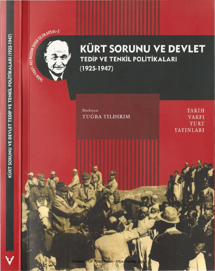 Sılan Arşivi 3 Kürt Sorunu ve Devlet Tedip ve Tenkil Politikaları 1925 1947 Tarih Vakfı Yurt Yayınları kapak görseli