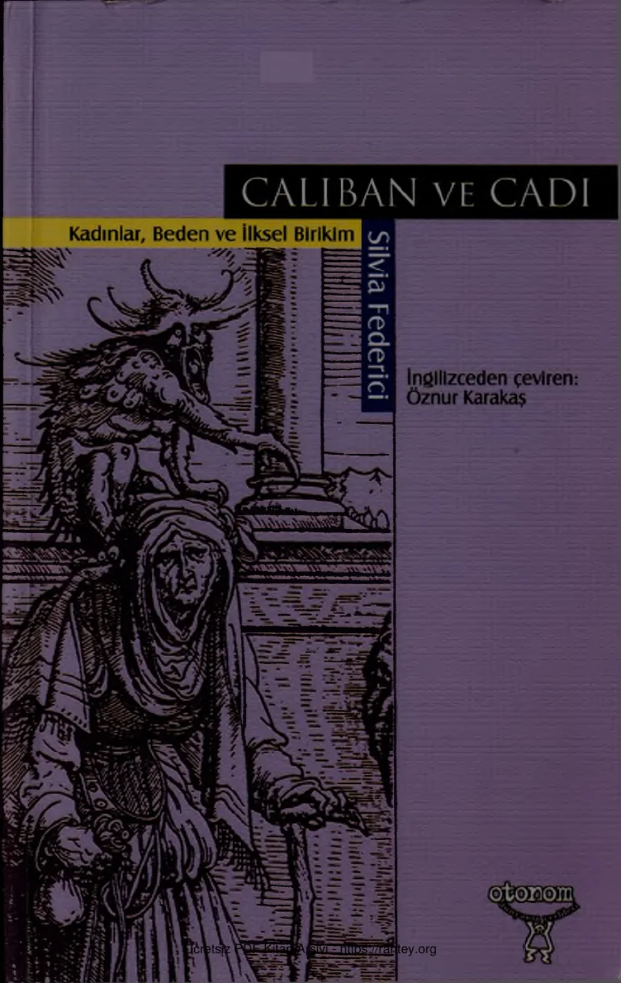 Silvia Federici Caliban ve Cadı kapak görseli