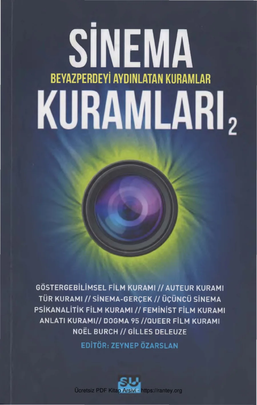 Sinema Kuramları: Beyaz Perdeyi Aydınlatan Kuramcılar 2 kapak görseli