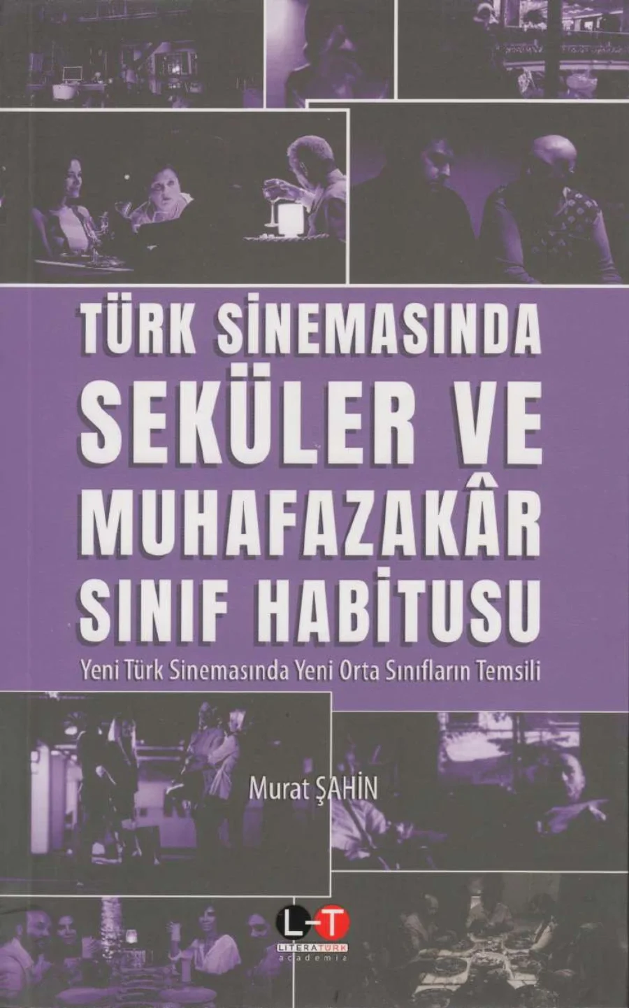 Sinemasında Seküler ve Muhafazakr Sınıf Habitusu kapak görseli
