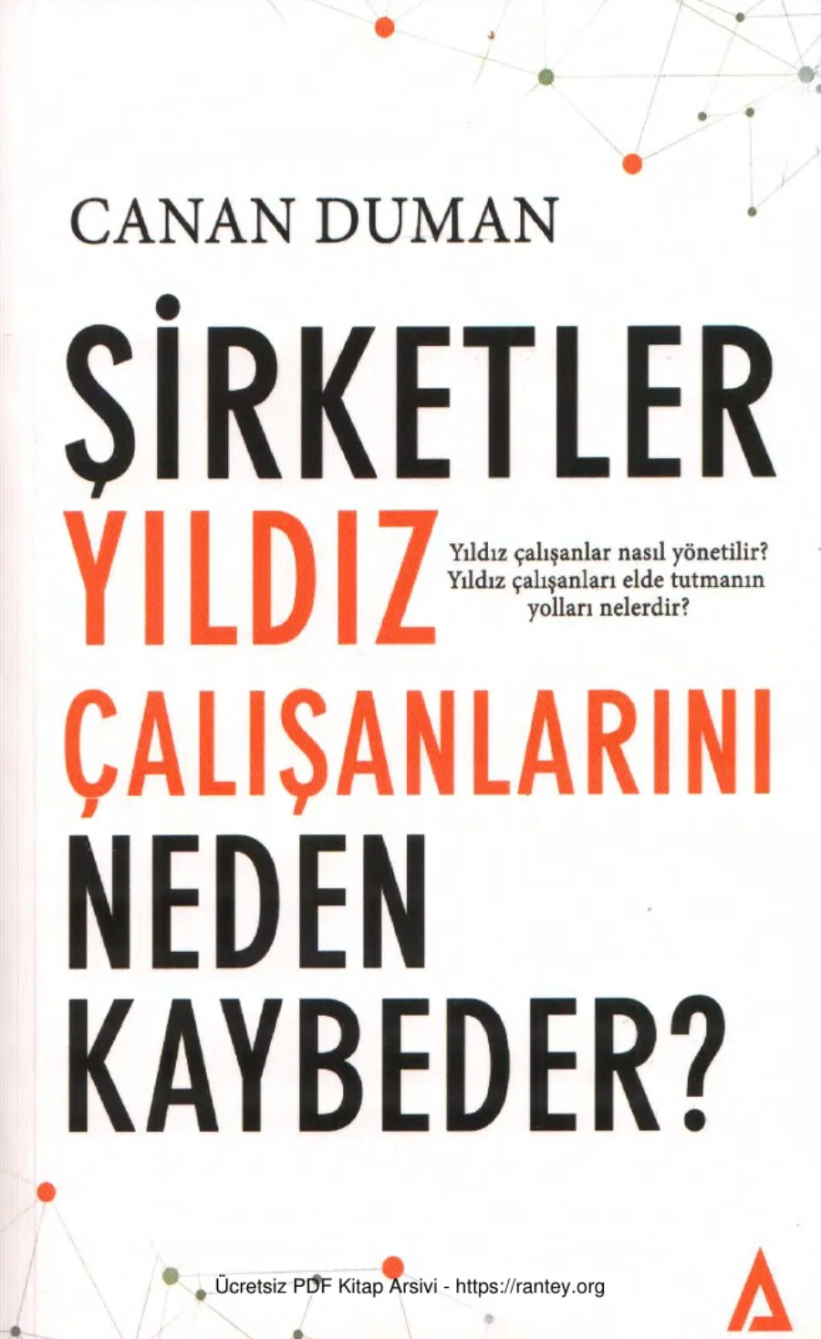Şirketler Yıldız Çalışanlarını Neden Kaybeder Balkan Sanat Yayınları kapak görseli