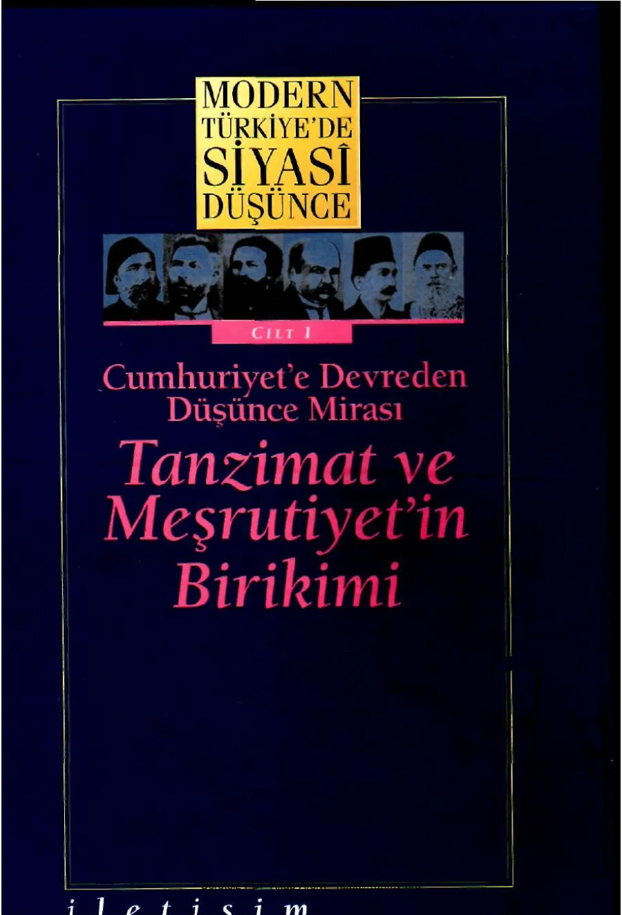 Siyasi Dusunce Cilt 1 Tanzimat ve Mesrutiyetin Birikimi kapak görseli