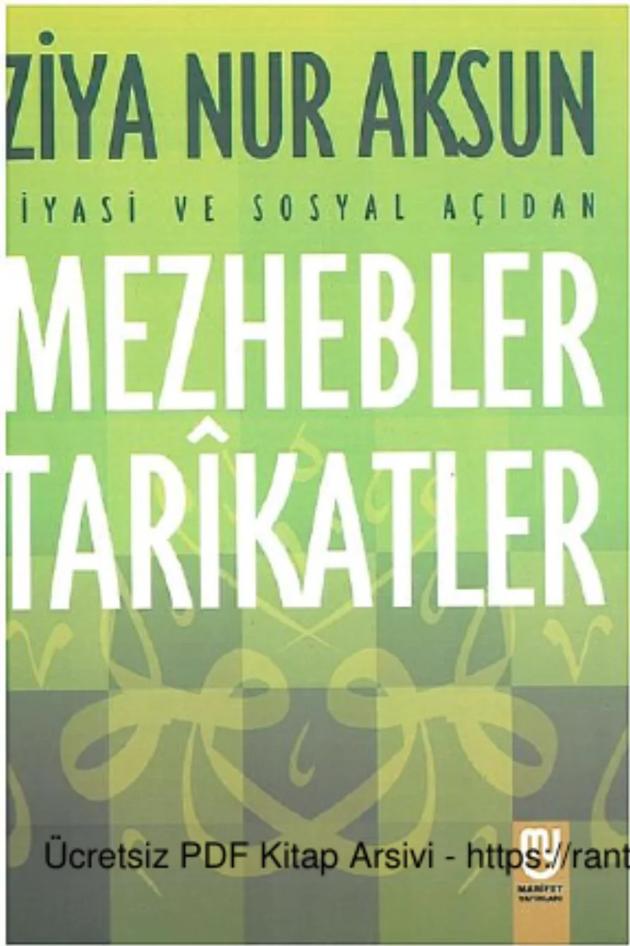 Siyasi ve Sosyal Açıdan Mezhebler Tarikatlar Marifet Yayınları kapak görseli