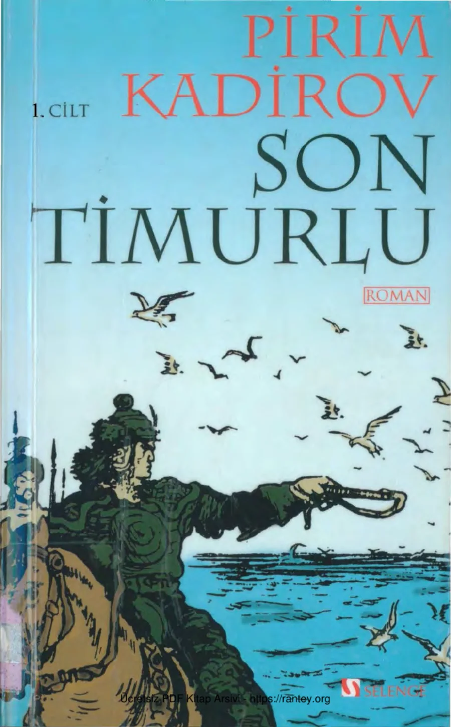 Son Timurlu 1 Selenge Yayınları kapak görseli