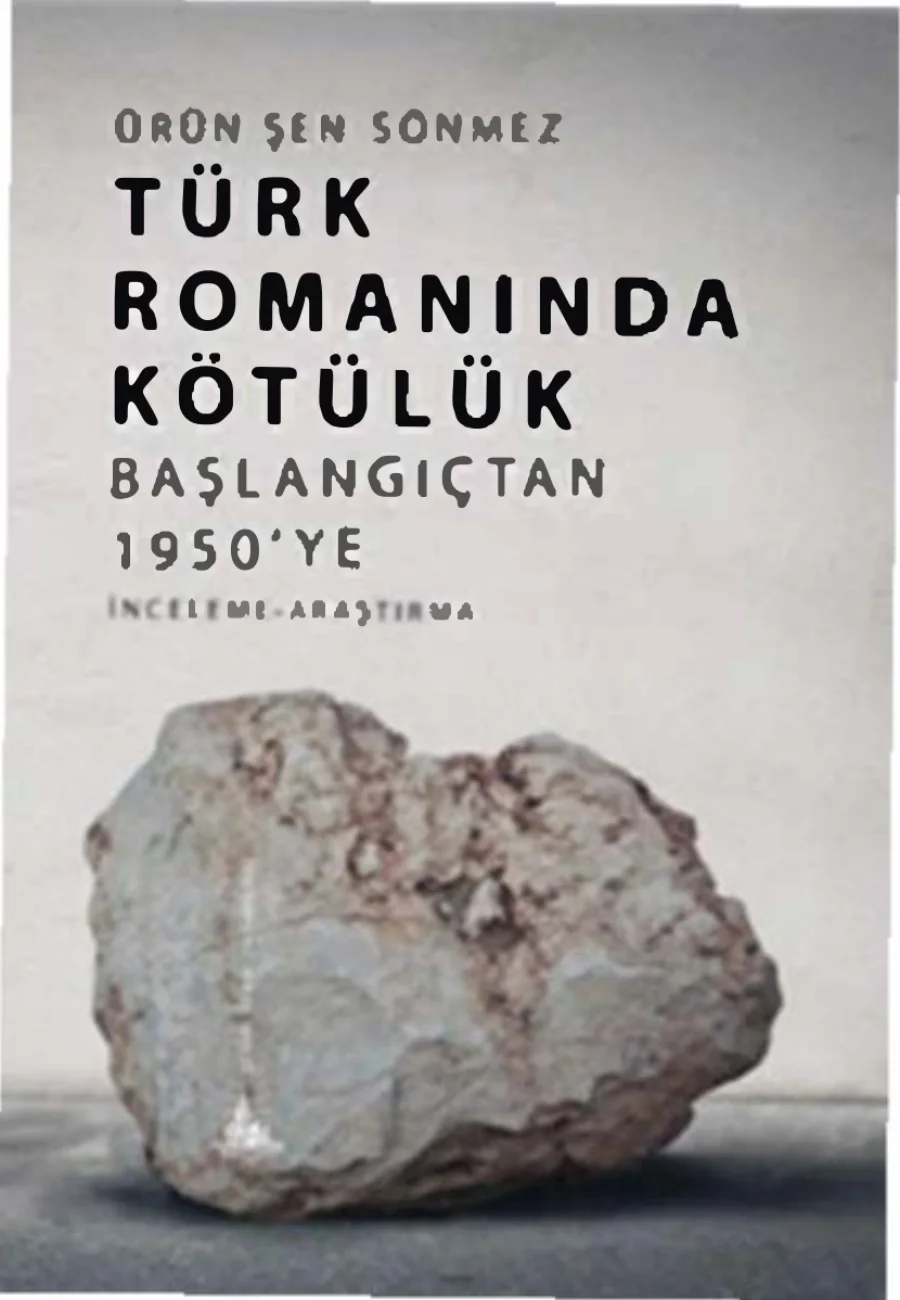 Sönmez Türk Romanında Kötülük Başlangıçtan 1950ye Yitik kapak görseli
