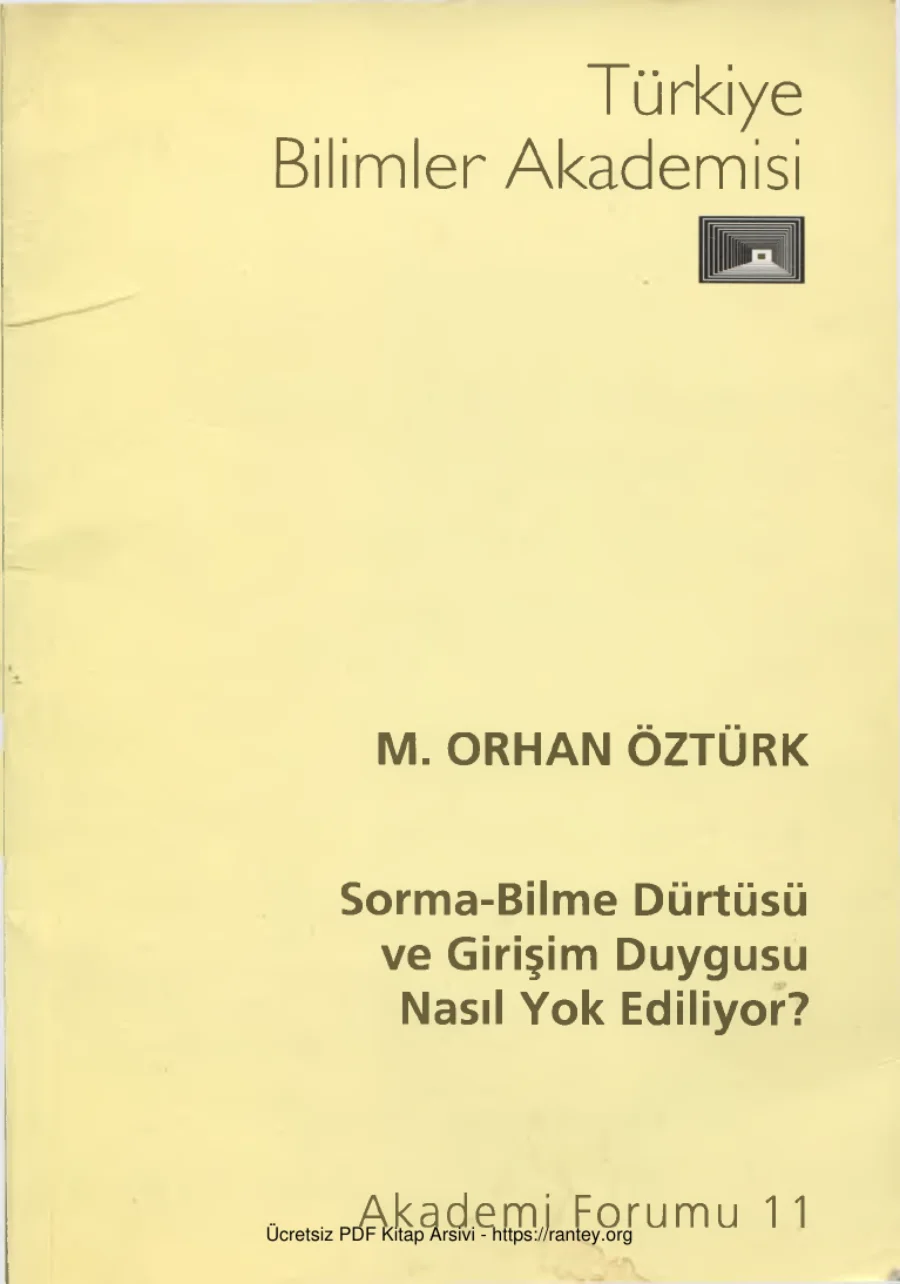 Sorma-Bilme Dürtüsü ve Girişim Duygusu Nasıl Yok Ediliyor? kapak görseli