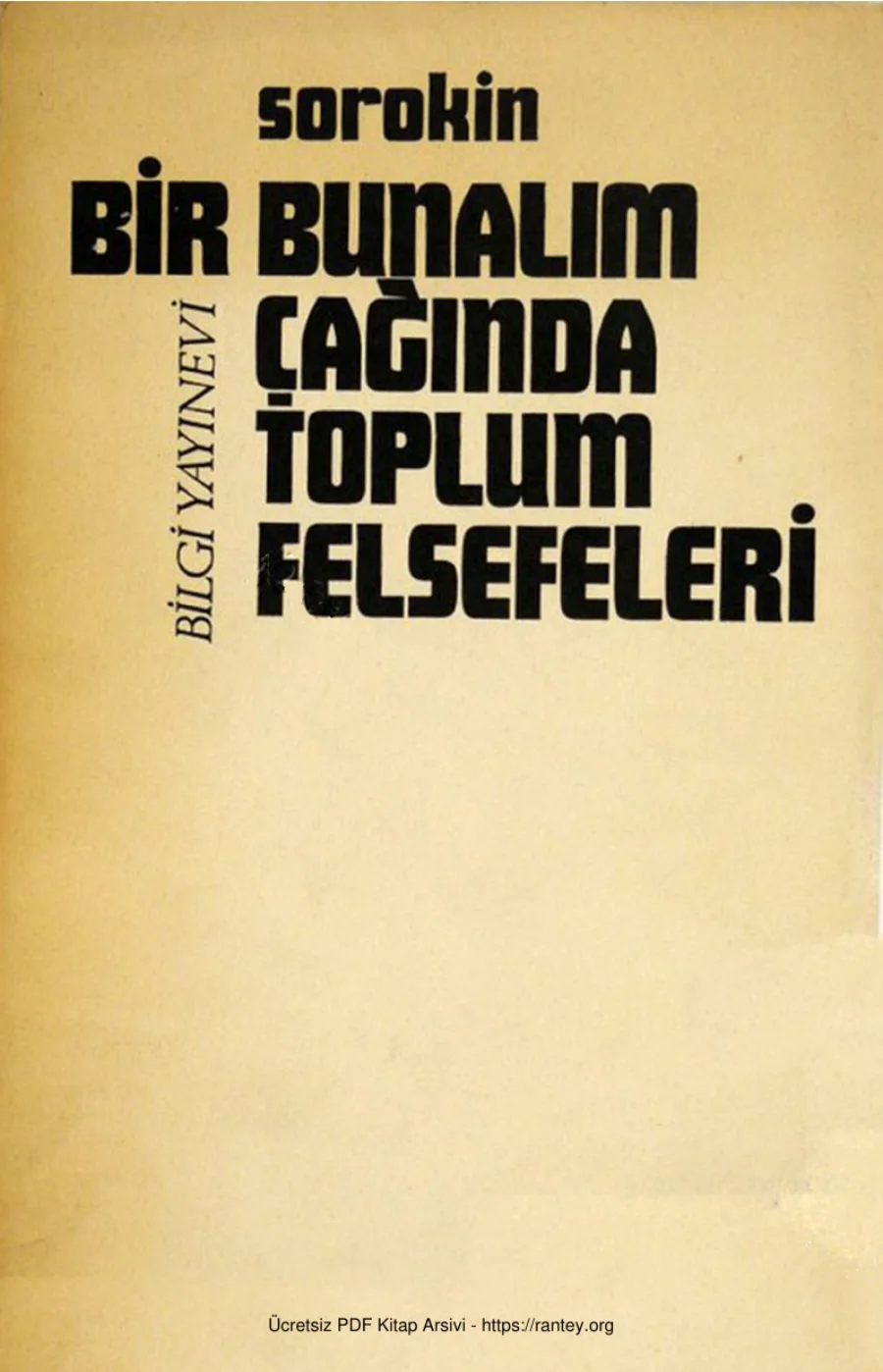 Sorokin Bir Bunalım Çağında Toplum Felsefeleri Bilgi Yayınevi kapak görseli