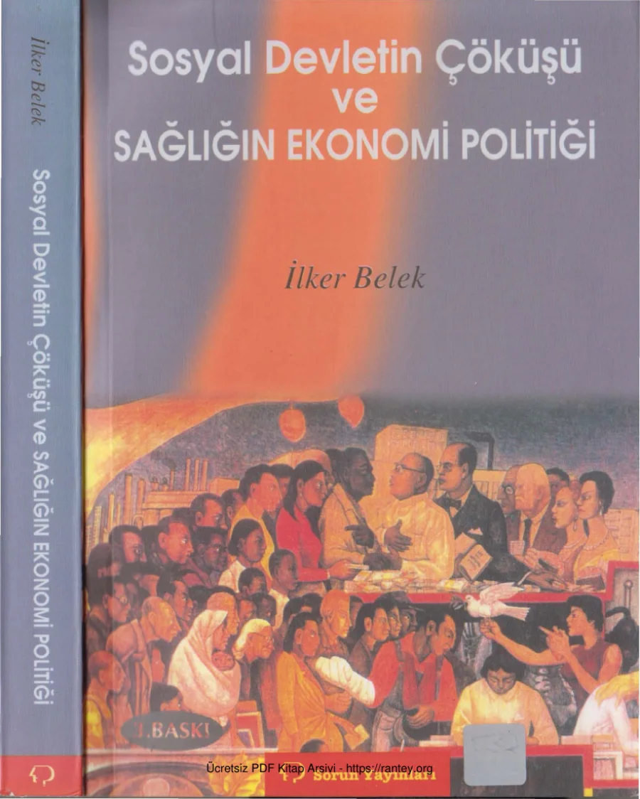 Sosyal Devletin Çöküşü ve Sağlığın Ekonomi Politiği Sorun kapak görseli