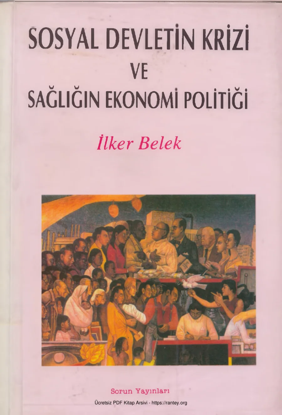 Sosyal Devletin Krizi ve Sağlığın Ekonomi Politiği kapak görseli
