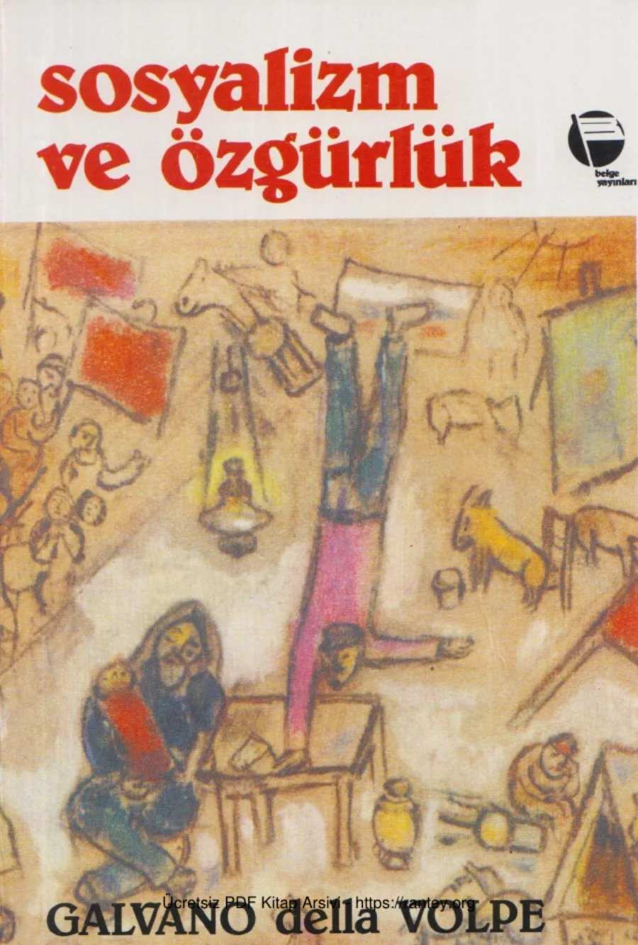 Sosyalizm ve Özgürlük Rousseau Marx ve Diğer Yazılar Belge Yayınları kapak görseli
