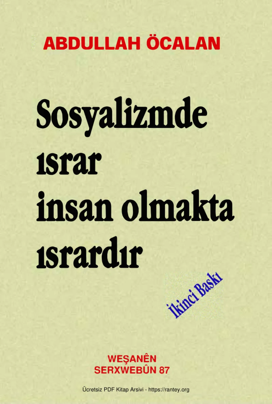 Sosyalizmde Israr İnsan Olmakta Isrardır kapak görseli