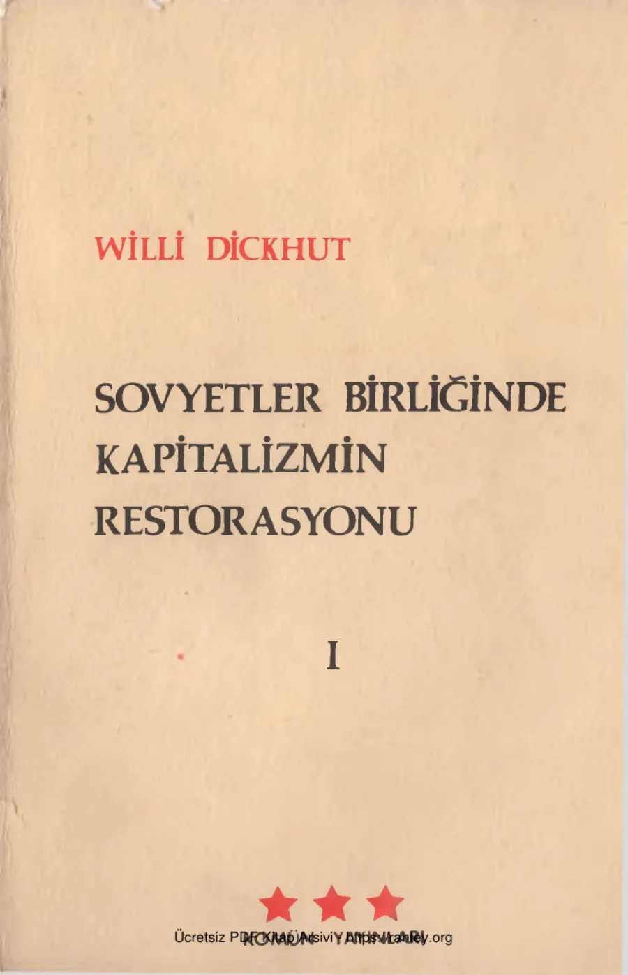 Sovyetler Birliğinde Kapitalizmin Restorasyonu Cilt I kapak görseli