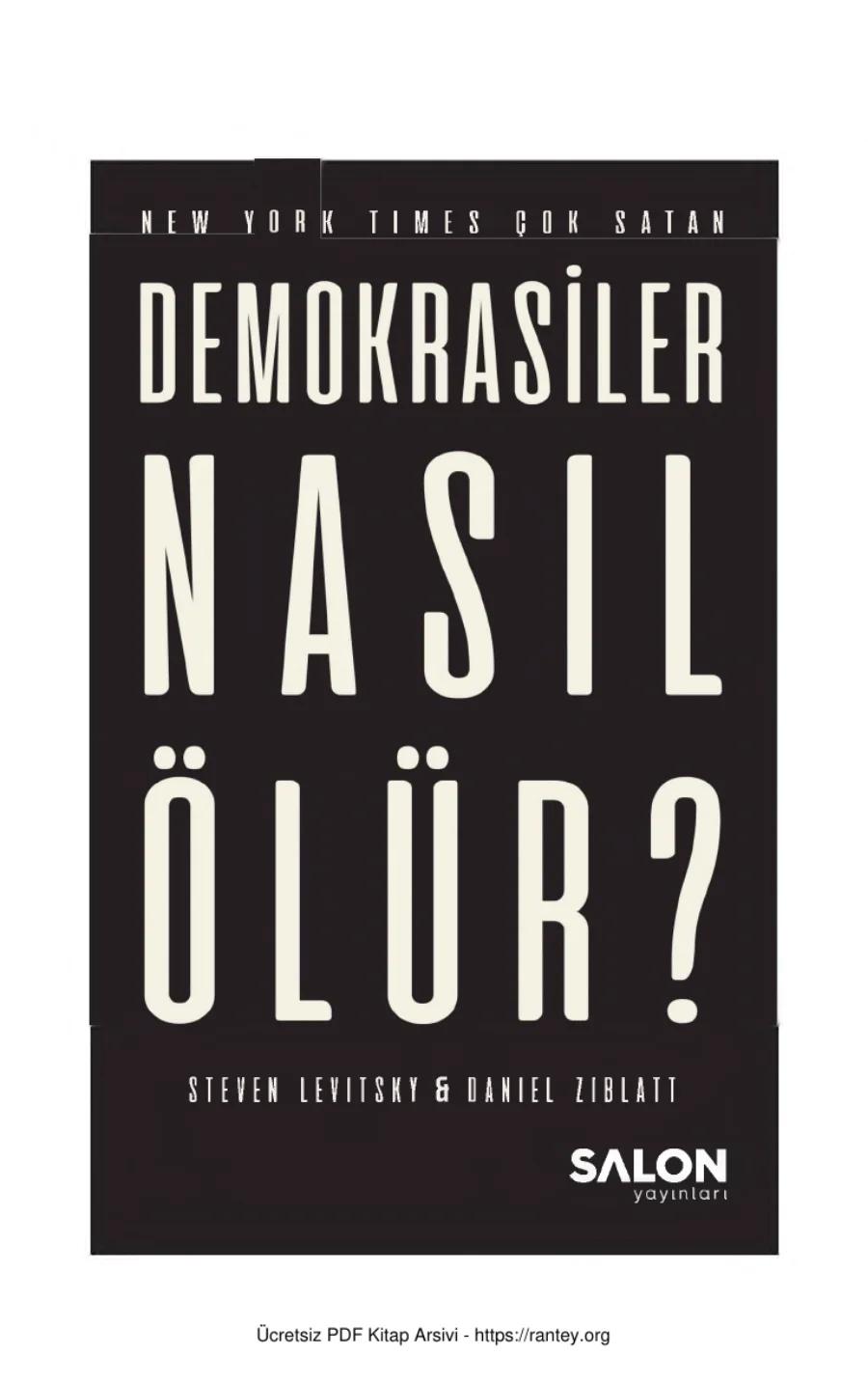 Steven Levitsky Daniel Ziblatt Demokrasiler Nasıl Ölür kapak görseli