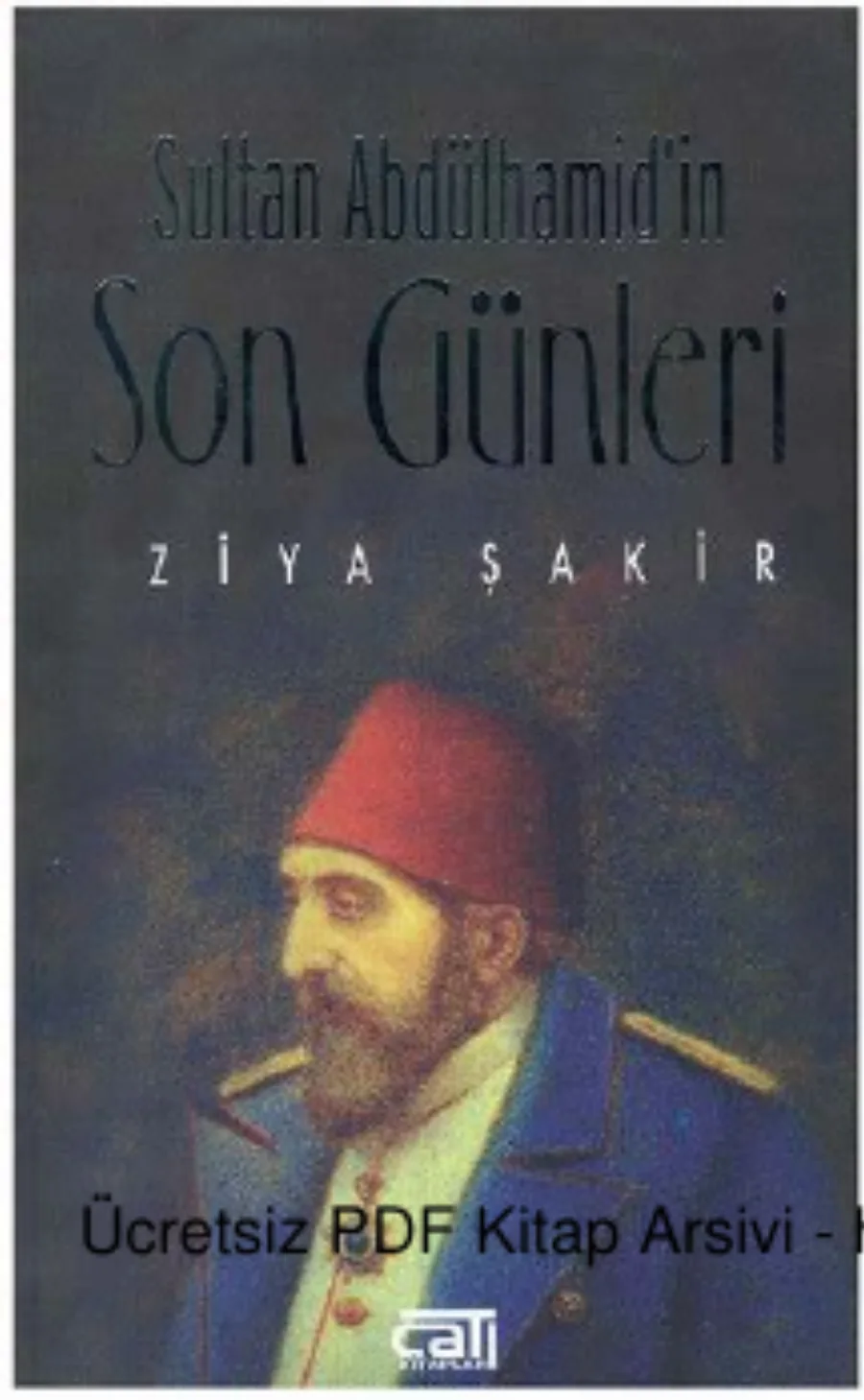 Sultan Abdülhamidin Son Günleri kapak görseli