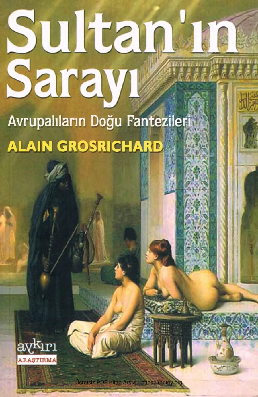 Sultanın Sarayı: Avrupalıların Doğu Fantezileri kapak görseli