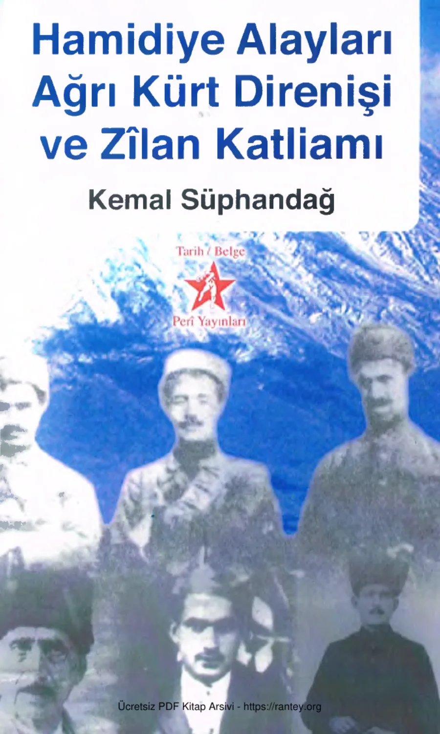Süphandağ Hamidiye Alayları Ağrı Kürt Direnişi ve Zilan Katliamı kapak görseli