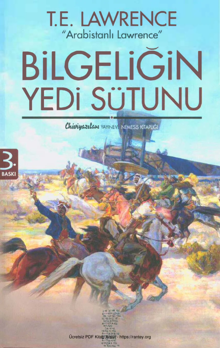 T E Lawrence Bilgeliğin Yedi Sütünü Çiviyazıları Yayınları kapak görseli