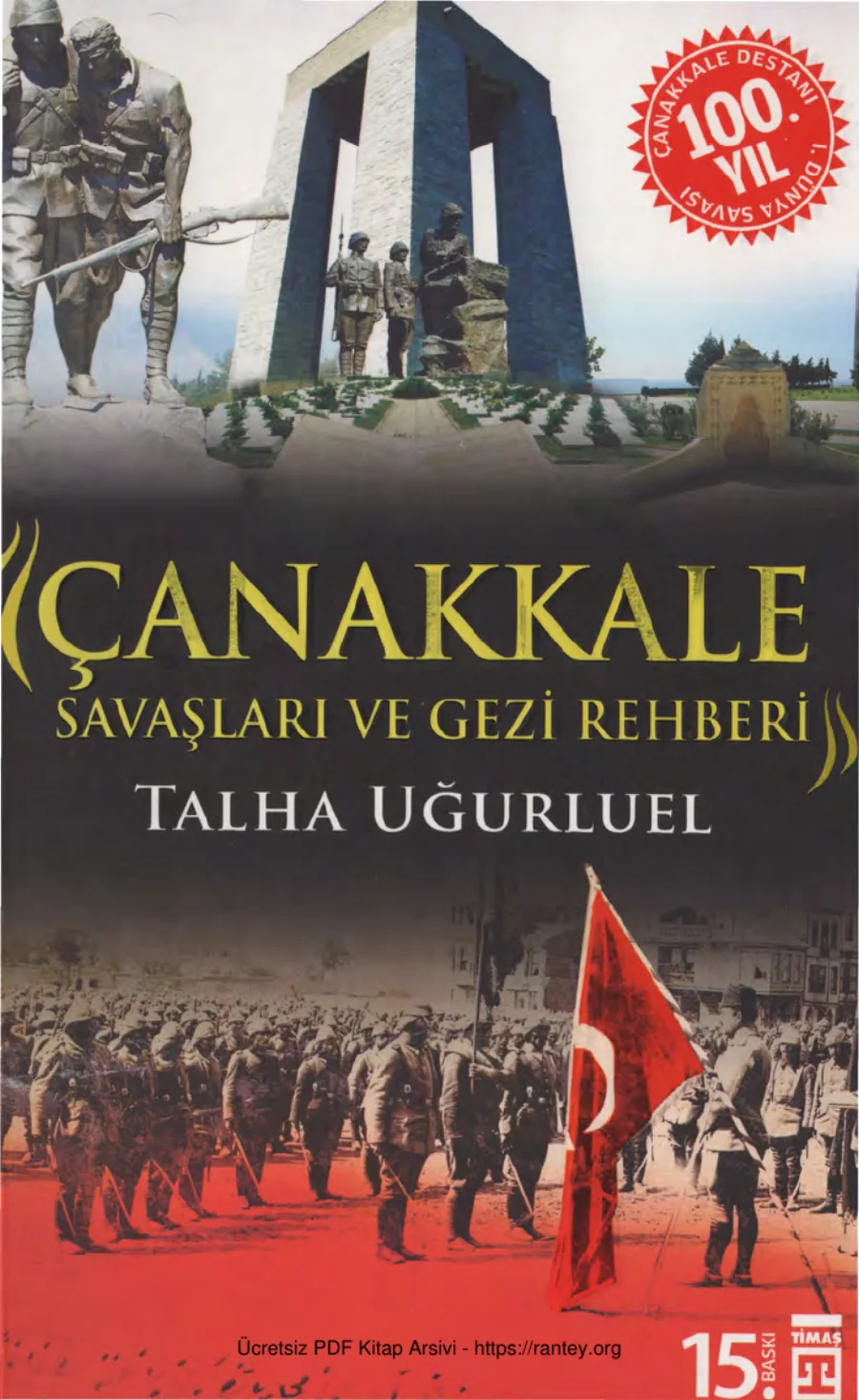 Talha Uğurluel Çanakkale Savaşları Ve Gezi Rehberi kapak görseli