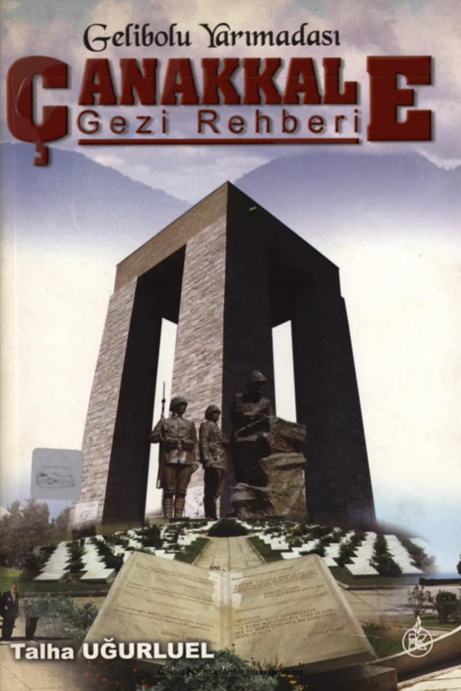 Talha Uğurluel Gelibolu Yarımadası Çanakkale Gezi Rehberi kapak görseli