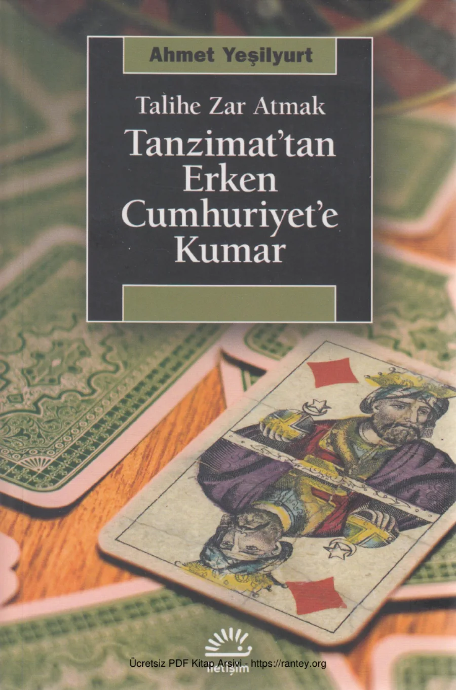 Talihe Zar Atmak Tanzimattan Erken Cumhuriyete Kumar kapak görseli