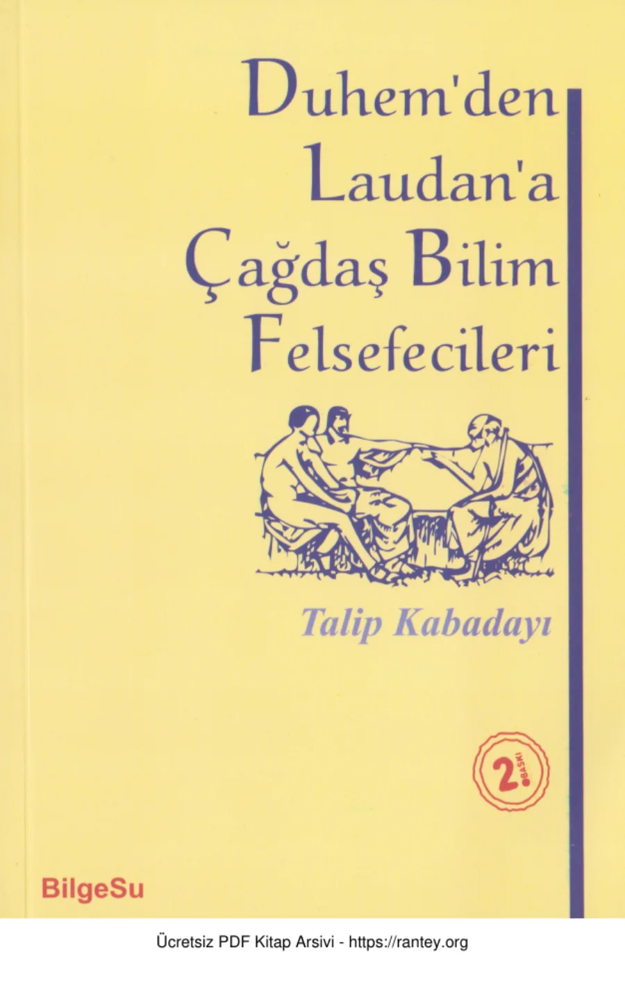Talip Kabadayı Duhemden Laudana Çağdaş Bilim Felsefecileri kapak görseli
