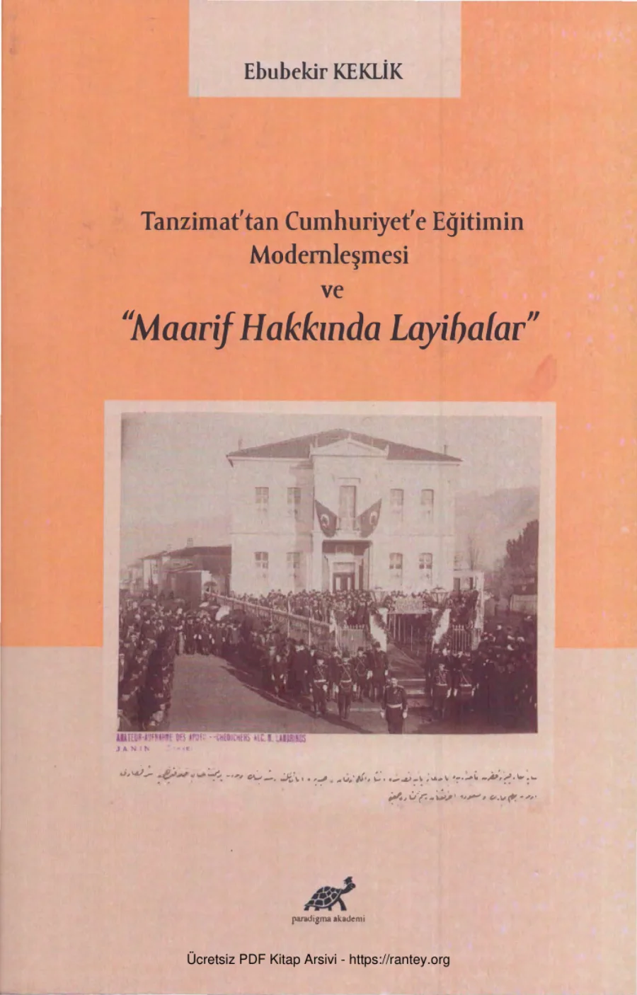 Tanzimattan Cumhuriyete Eğitimin Modernleşmesi ve Maarif Hakkında Layihalar Paradigma Yayınları kapak görseli