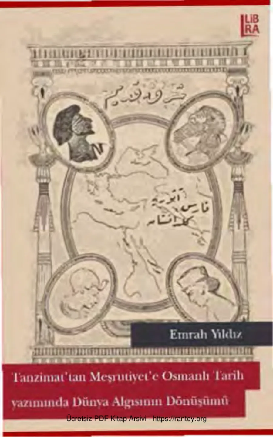 Tanzimattan Meşrutiyete Osmanlı Tarih Yazımında Dünya Algısının Dönüşümü kapak görseli