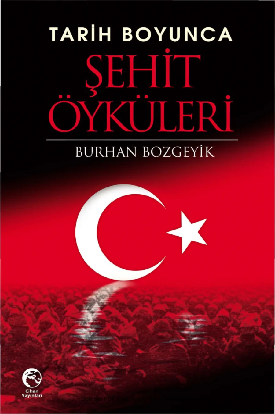 Tarih Boyunca Şehit Öyküleri Cihan Yayınları kapak görseli