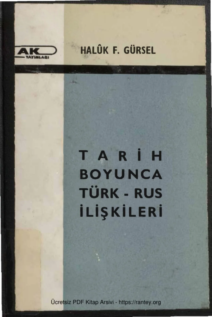 Tarih Boyunca Türk Rus İlişkileri Ak Yayınları 1968 kapak görseli