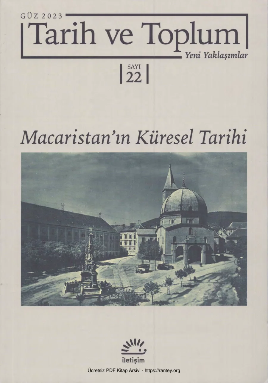 Tarih ve Toplum Sayı 022 - Macaristanın Küresel Tarihi Güz 2023 kapak görseli