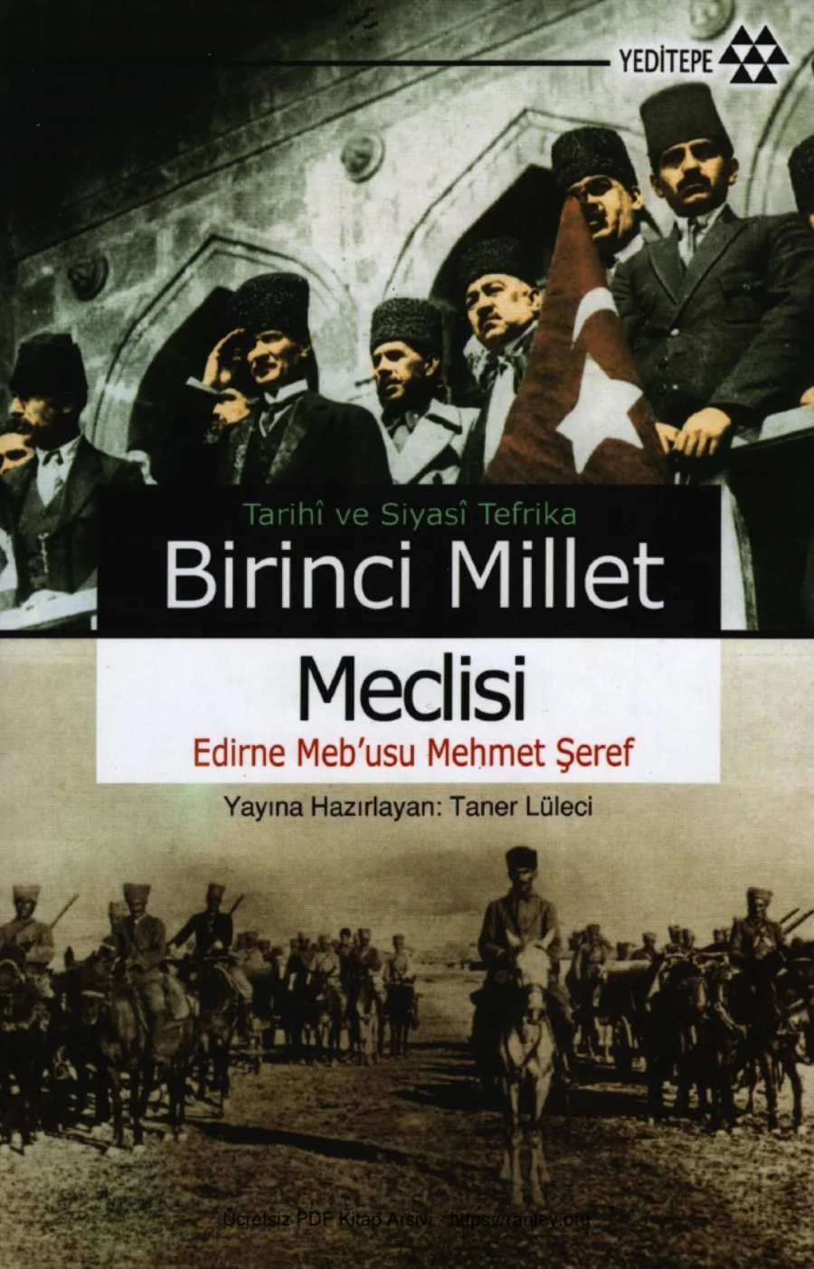 Tarihi ve Siyasi Tefrika Birinci Millet Meclisi Edirne Mebusu Mehmet Şeref kapak görseli