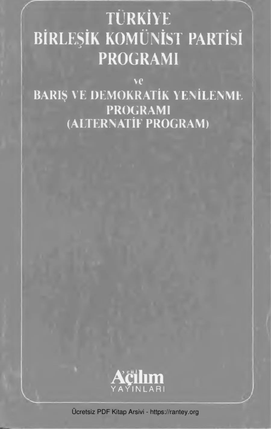 TBKP Programı ve Barış ve Demokratik Yenilenme Programı Alternatif Program Yeni Açılım kapak görseli